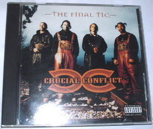 CRUCIAL CONFLICT /the final tic~G-rap シカゴ