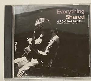 【中古CD】廣木光一バンド HIROKI Koichi BAND/エブリシング・シェアード Everything Shared/BIYUYA-004