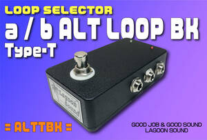 ALTTBK】a/b ALT LOOP 《 瞬時切替 オルタネーション セレクター》=TBK=【 a/b Alternation Loop Line Selector 】 #SWITCHER #LAGOONSOUND