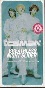 *8cmR-CDS*Iceman/BREATHLESS NIGHT SLIDER/2nd/浅倉大介