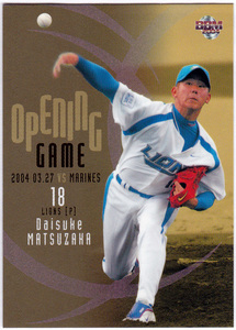 BBM 2004年 2ndバージョン No.OP2 松坂大輔(西武ライオンズ) 2004開幕投手 インサートカード 野球カード
