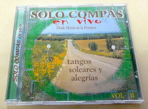 Solo Compas En Vivo Desde Morn De La Frontera CD 　フラメンコ ソロコンパス