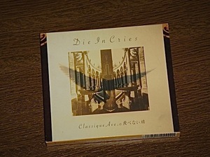 DIE IN CRIES/Classique Ave.の飛べない鳩/初回盤CD/クラシック・アヴェニュー/D