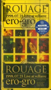 H00017827/VHSビデオ/Rouage「Ero-Gro 1998 07 23 Live At Velfarre」