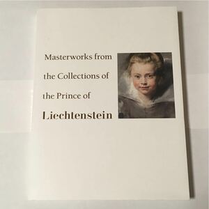 図録 リヒテンシュタイン 華麗なる侯爵家の秘宝