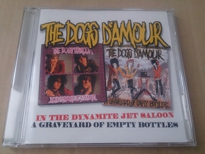 THE DOGS D’AMOUR/ザ・ドッグス・ダムール「In The Dynamite Jet Saloon/A Graveyard Of Empty Bottles」