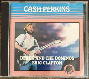 ■DEREK AND THE DOMINOS / ERIC CLAPTON■デレク・アンド・ザ・ドミノス / エリック・クラプトン■Cash Perkins / 1CD / Live in Santa Mo