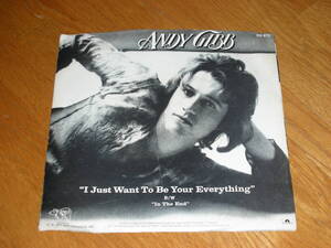 US７インチ◆ANDY GIBB I JUST WANT TO BE YOUR EVERYTHING