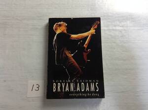 即決 Bryan Adams everything he does 発売日 1996/7/1 英語 ハードカバー 256ページ