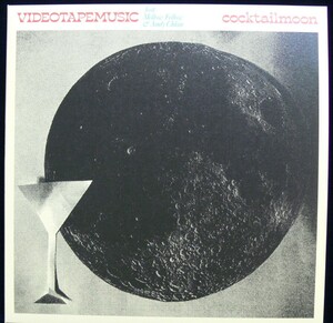 [未使用品][送料無料] VIDEOTAPEMUSIC / Cocktail Moon feat. Mellow Fellow & Andy Chlau [アナログレコード 10]