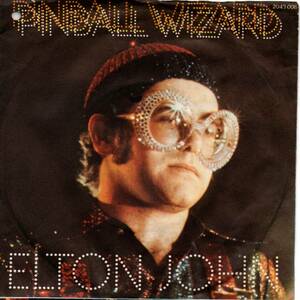 Elton John 「Pinball Wizard/ Take Me To The Pilot」ドイツ盤EPレコード　