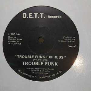 TROUBLE FUNK / TROUBLE FUNK EXPRESS /WASINGTON GO-GO/ELECTRO/エレクトロ/KRAFTWERK/JEROME SYDENHAM/コンピューマ/スマーフ男組 