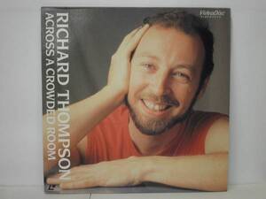 (LD-312)RICHARD THOMPSON リチャード・トンプソン/ ACROSS A CROWDED ROOM/ 1985年オタワでのライブ映像 国内LD