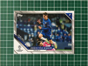 ★TOPPS 2021-22 UEFA CHAMPIONS LEAGUE #102 KAI HAVERTZ［CHELSEA FC］ベースカード「TITLE WINNERS HIGHLIGHTS」★