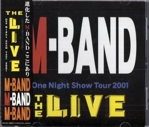 【即】M-BAND / THE LIVE ONE NIGHT SHOW TOUR 2001 ・・ 藤タカシ