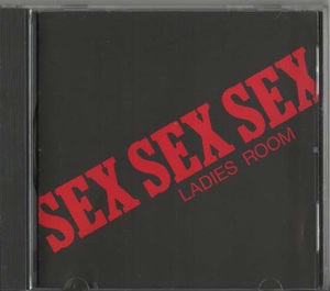 ★LADIES ROOM レディース・ルーム｜SEX SEX SEX｜GLAMOUR GIRL/SWAPPING PARTY｜EXC-002｜1989/11/10