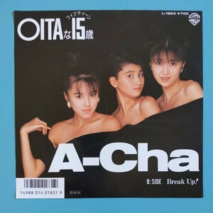 【美盤/試聴済EP】A-cha『OITAな15歳/Break Up!』山口由子 鈴木亜希子 木村由美子★森雪之丞 筒美京平