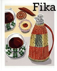 Fika ele-king books/塚本佳子(著者),見瀬理恵子(著者)