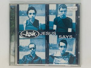 即決CD ASH / JESUS SAYS / RADIATION , DANCING ON THE MOON X32