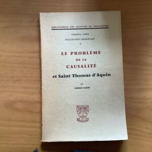 LE PROBLEME DE LA CAUSALITE et Saint Thomas d’Aquin（PIERRE GARIN）