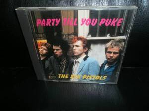 SEX PISTOLS/Party Till You Puke CD demo