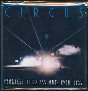 Circus/Fearless Tearless And Even Less　Tachika Records プライベート盤　同梱発送可