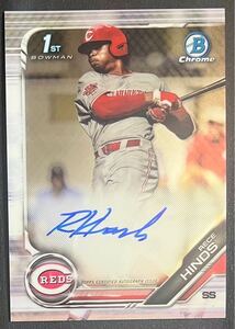 【デビュー6戦5HR OPS1.050】Rece Hinds 1st BOWMAN AUTO CHROME RC MLBプロスペクト ルーキー REDS 直筆サイン