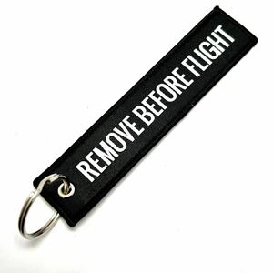 『REMOVE BEFORE FLIGHT』織り込み 黒 フライトタグ キーリング