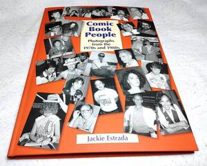 ＜洋書＞米コミック作家　コミコン 写真集　1970年～1980年代『Comic Book People:Photographs from the 1970s and 1980s』手塚治虫,永井豪