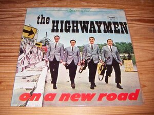 LP：THE HIGHWAYMEN ON A NEW ROAD フォーク・ロックの王者 ハイウェイメン：ペラジャケ