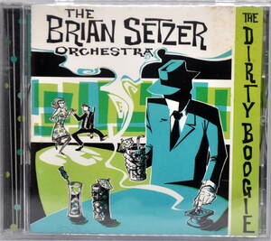 THE BRIAN SETZER ORCHESTRA　／　THE DIRTY BOOGIE　　CD