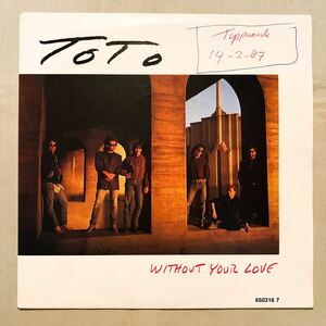 ◆EU ORG◆ TOTO / WITHOUT YOUR LOVE ◆貴重ジャケット付き