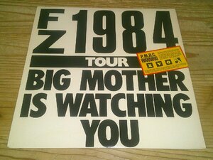 LP：BIG MOTHER IS WATCHING YOU THE 1984 TOUR FRANK ZAPPA フランク・ザッパ：US盤