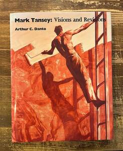 mark tansey: Visions and Revisions　Arthur C. Danto　マーク・タンゼイ