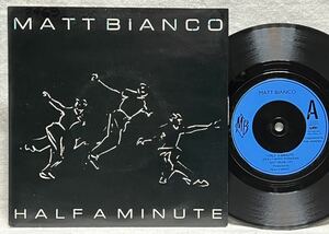 7インチ Matt Bianco / Half A Minuite★UK盤