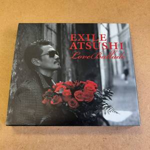 送料無料☆EXILE ATSUSHI『Love Ballade』初回限定盤CD＋DVD41分収録☆美品☆アルバム☆320