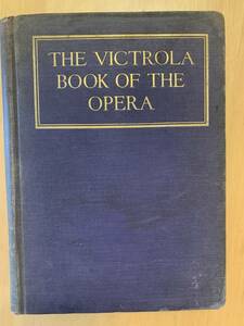 【洋書】The Victrola Book Of The Opera by Samuel Holland Rous
