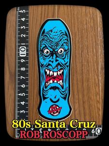 スペシャル!! 80s Santa Cruz ROB ROSKOPP FACE 80年代 オリジナル サンタクルーズ ロブロスコップ フェイス powell dogtown zorlac Alva