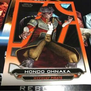 2017 topps スターウォーズ GALACTIC FILES HONDO OHNAKA オレンジ