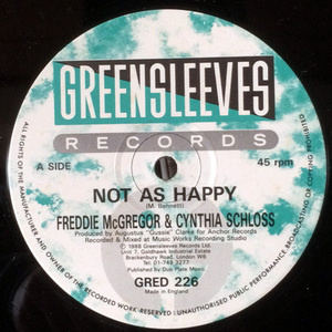 12インチ FREDDIE McGREGOR & CYNTHIA SCHLOSS / NOT AS HAPPY