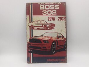 送料無料 フォード マスタング ボス302 金属製 メタルサインプレート ムスタング FORD MUSTANG ガレージ レトロ 看板 ブリキ アメ車