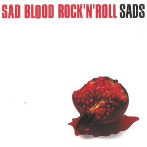 SADS(サッズ) / SAD BLOOD ROCK