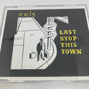 イールズ EELS LAST STOP: THIS TOWN