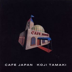 CAFE JAPAN 玉置浩二