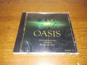 x1538【CD】Oasis / Oasis Collaborating 2 / OMAR-S、SHADOW RAY