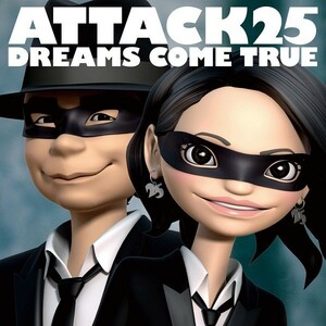 【CD】 DREAMS COME TRUE『ATTACK25 』◆ドリカムくささ【全快で痛快】なオリジナルアルバム！ ◆自由度全開・楽しさ満載！ #3