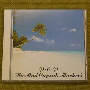 P・O・P - THE MAD CAPSULE MARKET