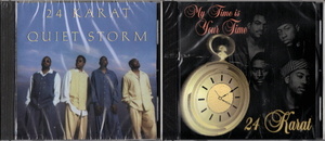 [CD×2 SET] 24 KARAT - QUIET STORM (1996) [SINGLE] MY TIME IS YOUR TIME (1997) [EP] IL産 インディソウル 極上盤 URBAN R&B/SOUL