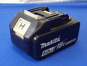 ◎ 中古　makita　マキタ　18V　バッテリ BL1860B　6.0Ah　動作確認済み