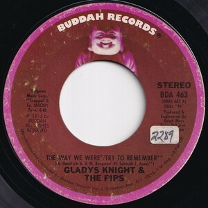 Gladys Knight And The Pips The Way We Were / The Need To Be Buddah US BDA 463 206025 SOUL ソウル レコード 7インチ 45